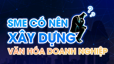 doanh nghiệp nhỏ có nên xây dựng VHDN.png